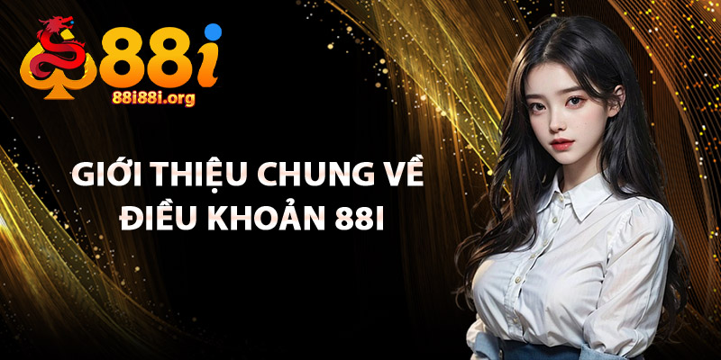 Giới Thiệu Chung Về Điều Khoản 88I