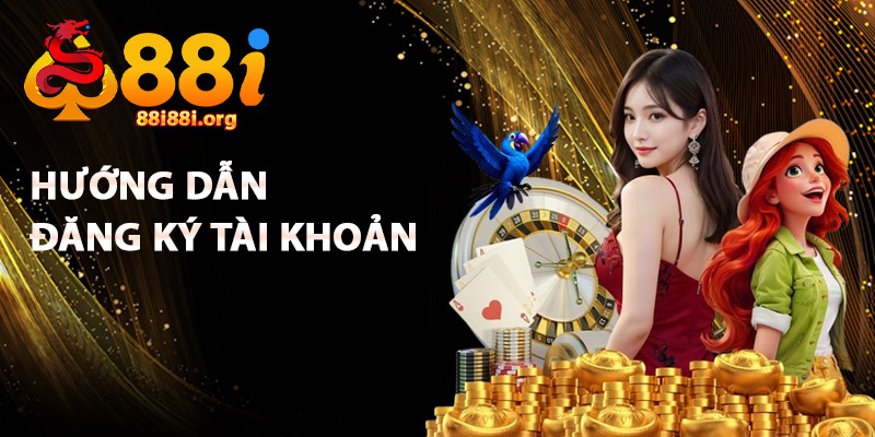 hướng dẫn đăng ký tài khoản